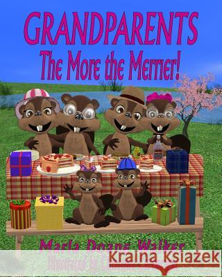Grandparents....The More the Merrier! Cartwright, Christina 9781495933639 Createspace - książka
