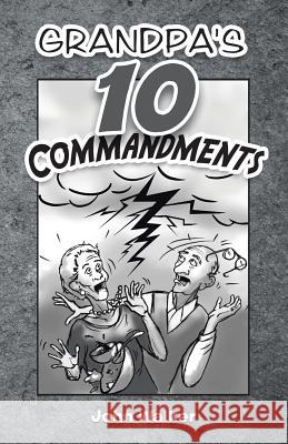 Grandpa's 10 Commandments Dr John Walker (University of Cambridge) 9781512799439 WestBow Press - książka