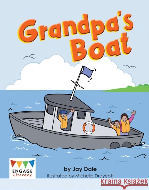 Grandpa's Boat Dale, Jay 9781474772334 Capstone Global Library Ltd - książka