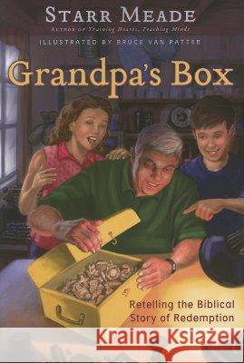 Grandpa's Box: Retelling the Biblical Story of Redemption Starr Meade Bruce Va 9780875528663 P & R Publishing - książka