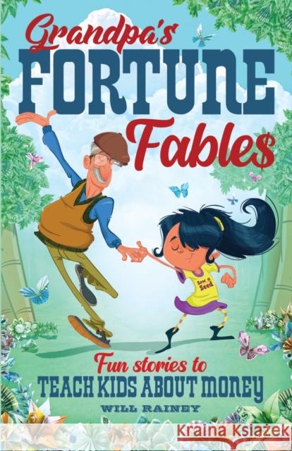 Grandpa's Fortune Fables Will Rainey 9781739972608 Will Rainey - książka