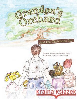 Grandpa's Orchard: And the Christmas Pie Sandra Goodwin Young 9781480851849 Archway Publishing - książka