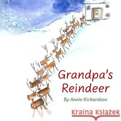 Grandpa's Reindeer Annie Richardson 9781068398032 Softwood Books - książka