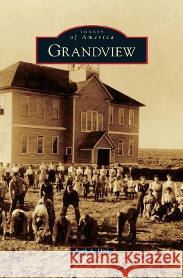 Grandview Ruth a Dirk 9781531676520 Arcadia Publishing Library Editions - książka