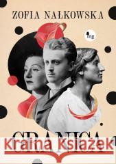 Granica Zofia Nałkowska 9788382410877 MG - książka