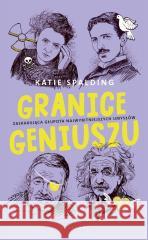 Granice geniuszu Katie Spalding 9788383617916 Albatros - książka