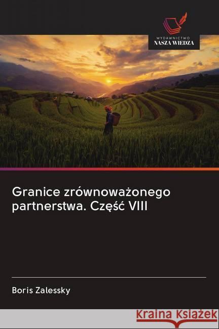 Granice zrównowazonego partnerstwa. Czesc VIII Zalessky, Boris 9786202607193 Wydawnictwo Bezkresy Wiedzy - książka