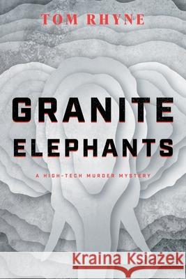 Granite Elephants Tom Rhyne 9781632994295 River Grove Books - książka