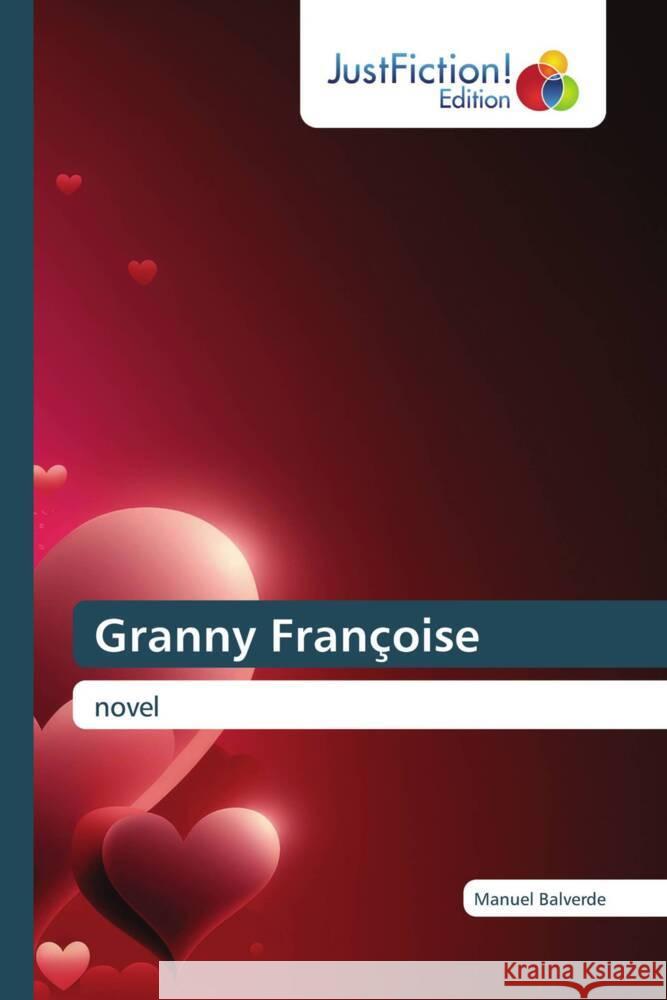 Granny Françoise Balverde, Manuel 9786206747581 JustFiction Edition - książka