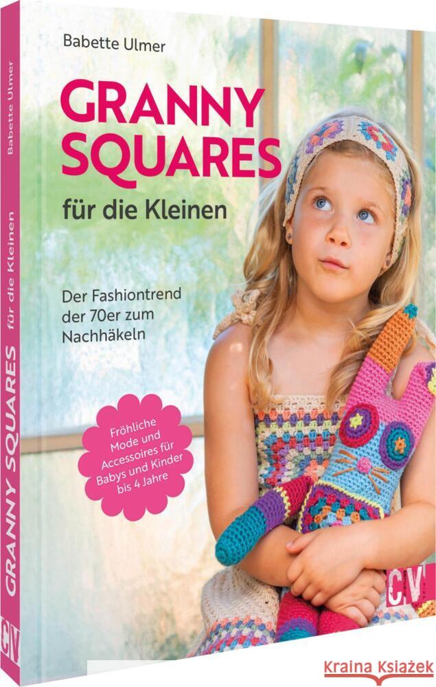 Granny Squares für die Kleinen Ulmer, Babette 9783841068316 Christophorus - książka