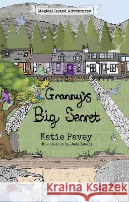 Granny's Big Secret Pavey Katie Pavey 9781838224608 Kathryn Pavey - książka