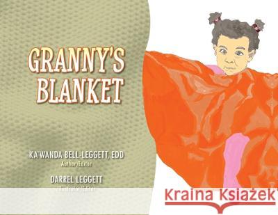 Granny's Blanket Ka'wanda Leggett Darrel Leggett  9781638371670 Palmetto Publishing - książka