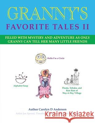 Granny's Favorite Tales II Carolyn D. Anderson Jan Sproul Caroly Lorri Espinoza Timoth 9781771430098 CCB Publishing - książka