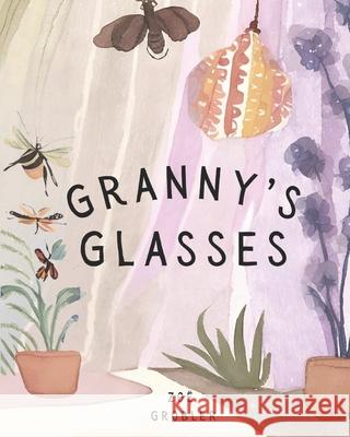 Granny's Glasses Zo? Grobler 9789998762411 Lavender Lass - książka