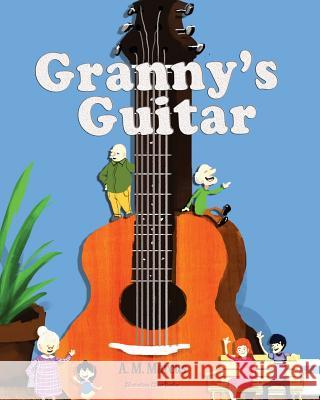 Granny's Guitar: Children's Picture Book On How To Raise An Optimistic Child Bundoc, Oliver 9781519160300 Createspace Independent Publishing Platform - książka
