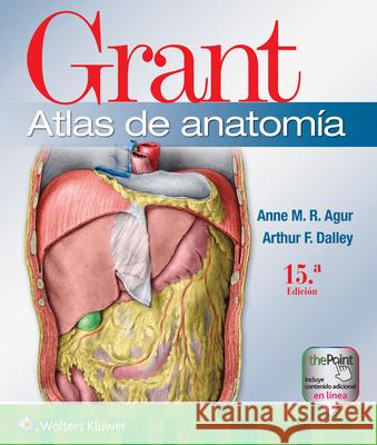 Grant. Atlas de Anatomía Agur, Anne M. R. 9788418892547 Ovid Technologies - książka