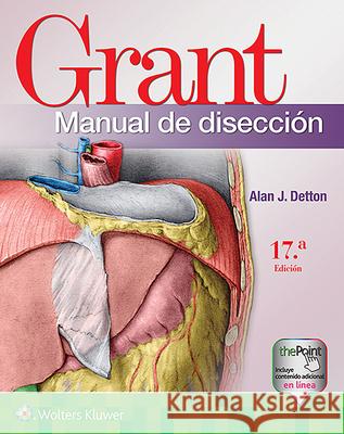 Grant. Manual de Disección Detton, Alan J. 9788418257124 Lippincott Williams & Wilkins - książka