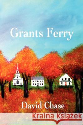 Grants Ferry David Chase 9781477538319 Createspace - książka