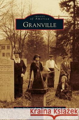 Granville Alexa McDonough Theresa Overholser 9781531667610 Arcadia Library Editions - książka
