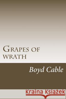 Grapes of wrath Cable, Boyd 9781547003594 Createspace Independent Publishing Platform - książka