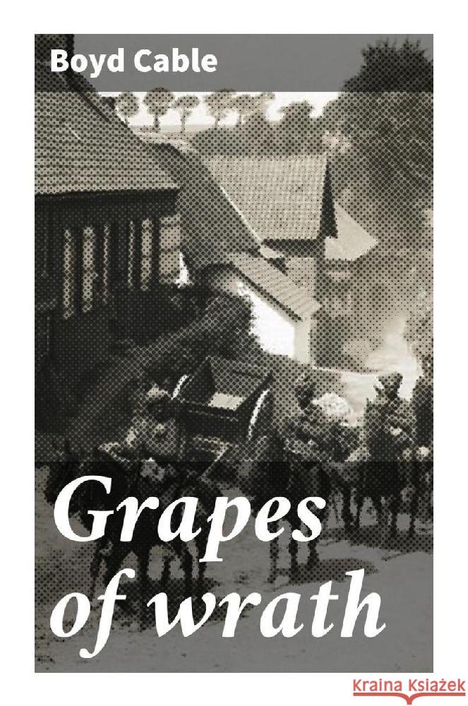 Grapes of wrath Cable, Boyd 9788027283620 Good Press - książka