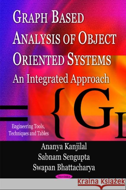Graph Based Analysis of Object Oriented Systems: An Integrated Approach Ananya Kanjilal 9781617286155 Nova Science Publishers Inc - książka