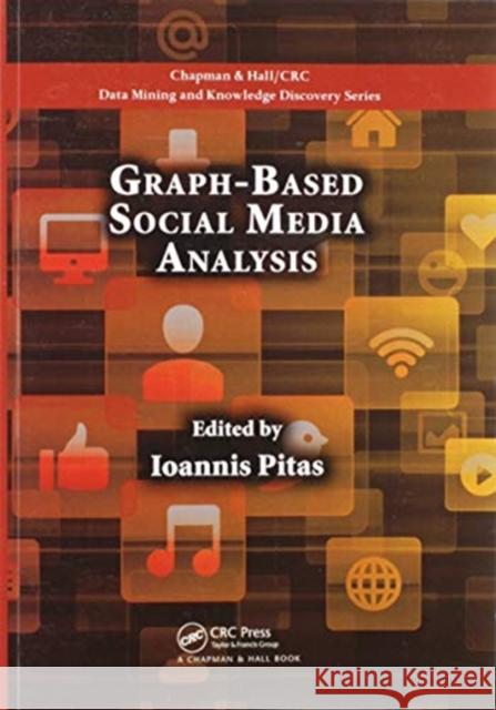 Graph-Based Social Media Analysis Ioannis Pitas 9780367575113 CRC Press - książka