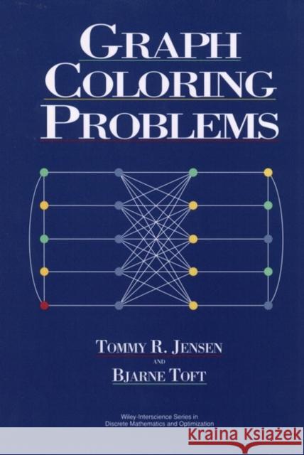 Graph Coloring Problems Tommy R. Jensen Bjarne Toft 9780471028659 John Wiley & Sons - książka