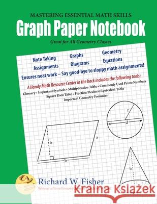 Graph Paper Notebook - Geometry: Great for All Geometry Classes Richard W. Fisher 9781733501873 Math Essentials - książka