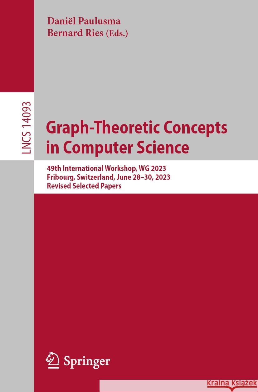 Graph-Theoretic Concepts in Computer Science  9783031433795 Springer Nature Switzerland - książka