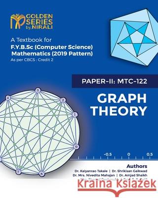 Graph Theory K. Alyanrao Takale Shrikisan Gaikwad Nivedita Mr 9789389686609 Nirali Prakhashan - książka