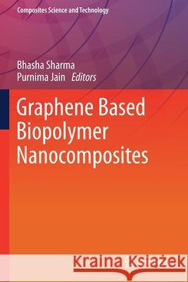 Graphene Based Biopolymer Nanocomposites  9789811591822 Springer Singapore - książka