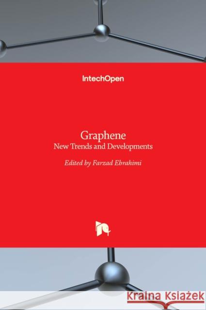 Graphene: New Trends and Developments Farzad Ebrahimi 9789535122203 Intechopen - książka