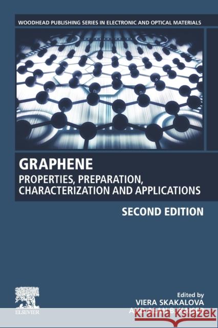 Graphene: Properties, Preparation, Characterization and Applications Skakalova, Viera 9780081028483 Woodhead Publishing - książka