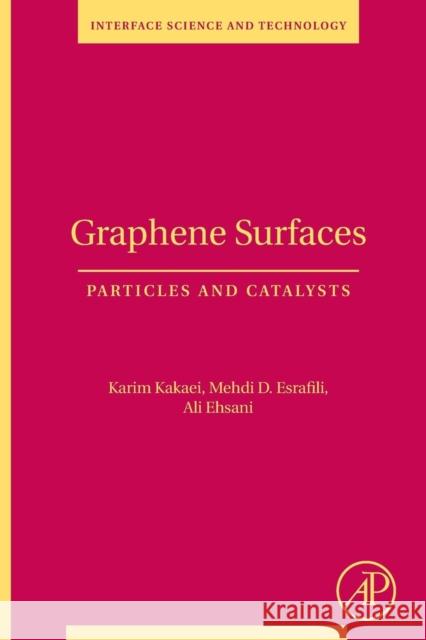 Graphene Surfaces: Particles and Catalysts Volume 27 Kakaei, Karim 9780128145234 Academic Press - książka