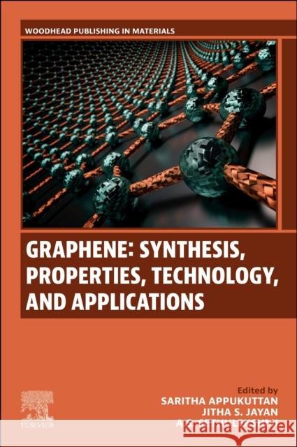 Graphene: Synthesis, Properties, Technology and Applications Saritha Appukuttan Jitha S. Jayan Sethulekshmi A. S 9780443266270 Woodhead Publishing - książka