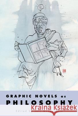 Graphic Novels as Philosophy Jeff McLaughlin 9781496813275 University Press of Mississippi - książka