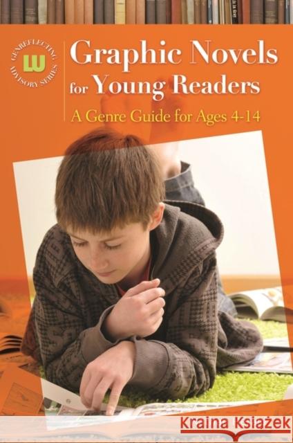 Graphic Novels for Young Readers: A Genre Guide for Ages 4-14 Herald, Nathan 9781598843958 Libraries Unlimited - książka