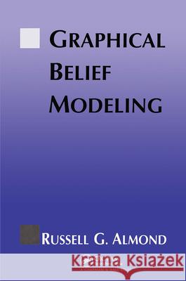 Graphical Belief Modeling Russell Almond 9780412066610 Chapman & Hall/CRC - książka