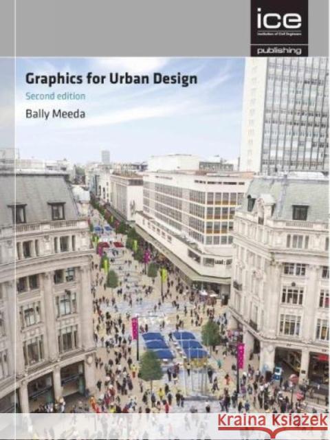 Graphics for Urban Design Bally Meeda 9780727761712 Emerald Publishing Limited - książka
