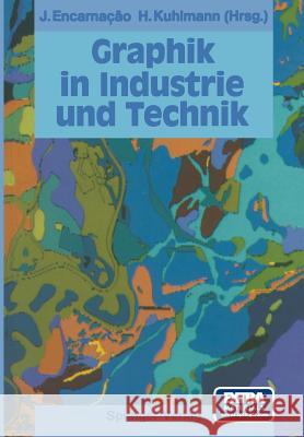Graphik in Industrie und Technik Karl H. Ditze, K. Zuse, Jose Encarnacao, Herbert W. Kuhlmann 9783642868825 Springer-Verlag Berlin and Heidelberg GmbH &  - książka