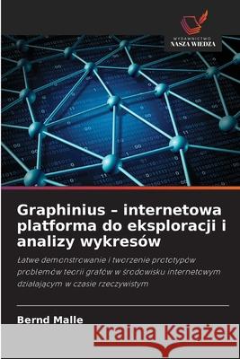 Graphinius - internetowa platforma do eksploracji i analizy wykresów Malle, Bernd 9786209395383 Wydawnictwo Nasza Wiedza - książka