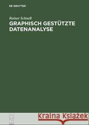 Graphisch Gestützte Datenanalyse Dr Rainer Schnell 9783486231182 Walter de Gruyter - książka