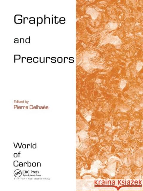 Graphite and Precursors Pierre Delhaes 9780367397791 CRC Press - książka