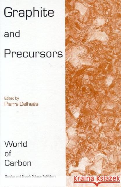 Graphite and Precursors Pierre Delhaes 9789056992286 CRC Press - książka