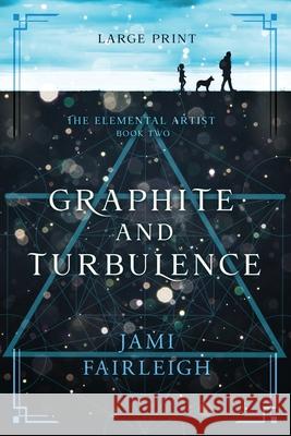 Graphite and Turbulence Large Print Jami Fairleigh 9781955428101 Kitsune Publishing - książka