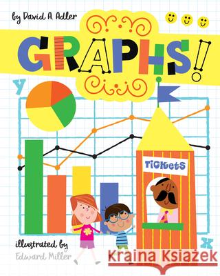 Graphs! David A. Adler Edward Miller 9780823460694 Holiday House - książka