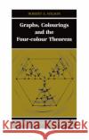 Graphs, Colourings and the Four-Colour Theorem Robert A. Wilson 9780198510611 Oxford University Press