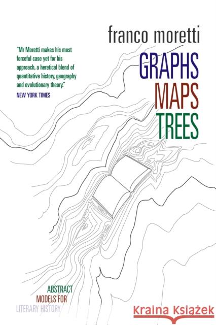 Graphs, Maps, Trees: Abstract Models for Literary History Moretti, Franco 9781844671854 Verso - książka