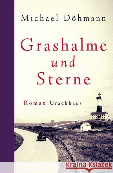 Grashalme und Sterne : Roman Döhmann, Michael 9783825151911 Urachhaus - książka